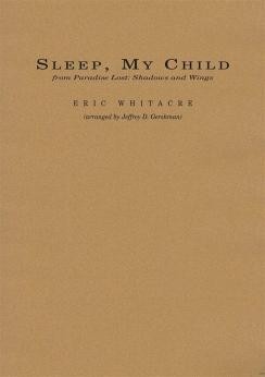 Musiknoten Sleep, My Child, Eric Whitacre