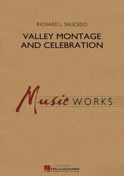Musiknoten Valley Montage and Celebration, Richard L. Saucedo