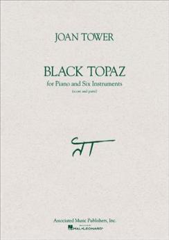 Musiknoten Black Topaz, Joan Tower