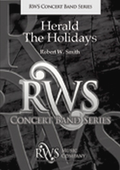 Musiknoten Herald The Holidays, Robert W. Smith 