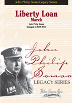 Musiknoten Liberty Loan, John Philip Sousa /Keith Brion