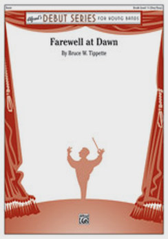Musiknoten Farewell at Dawn, Bruce W. Tippette