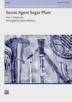 Musiknoten Secret Agent Sugar Plum, Music Peter Ilyich Tchaikovsky/Scott Watson