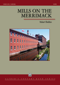 Musiknoten Mills on the Merrimack, Robert Sheldon