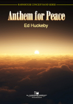 Musiknoten Anthem for Peace, Ed Huckeby
