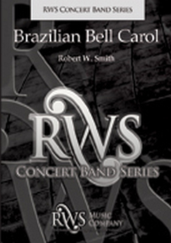 Musiknoten Brazilian Bell Carol, Robert W. Smith