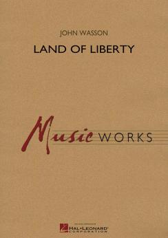 Musiknoten Land of Liberty, John Wasson