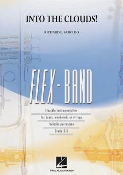 Musiknoten Into the Clouds!, Richard L. Saucedo - FlexBand