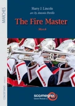 Musiknoten The Fire Master, Harry J. Lincoln/Antonio Petrillo