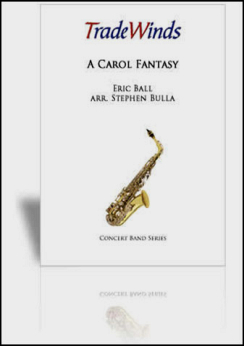 Musiknoten A Carol Fantasy, Eric Ball/Stephen Bulla