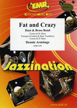 Musiknoten Fat and Crazy, Dennis Armitage