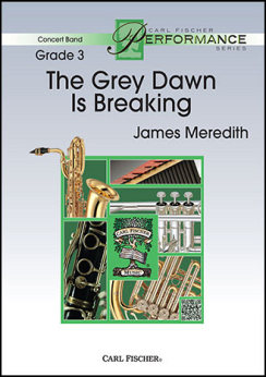 Musiknoten The Grey Dawn is Breaking, James Meredith