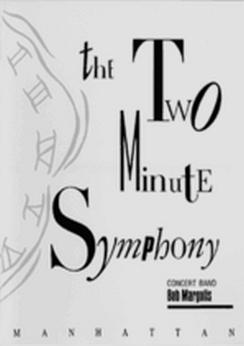Musiknoten The Two-Minute Symphony, Bob Margolis
