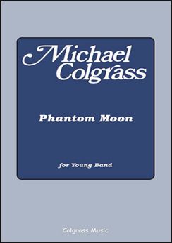 Musiknoten Phantom Moon, Michael Colgrass