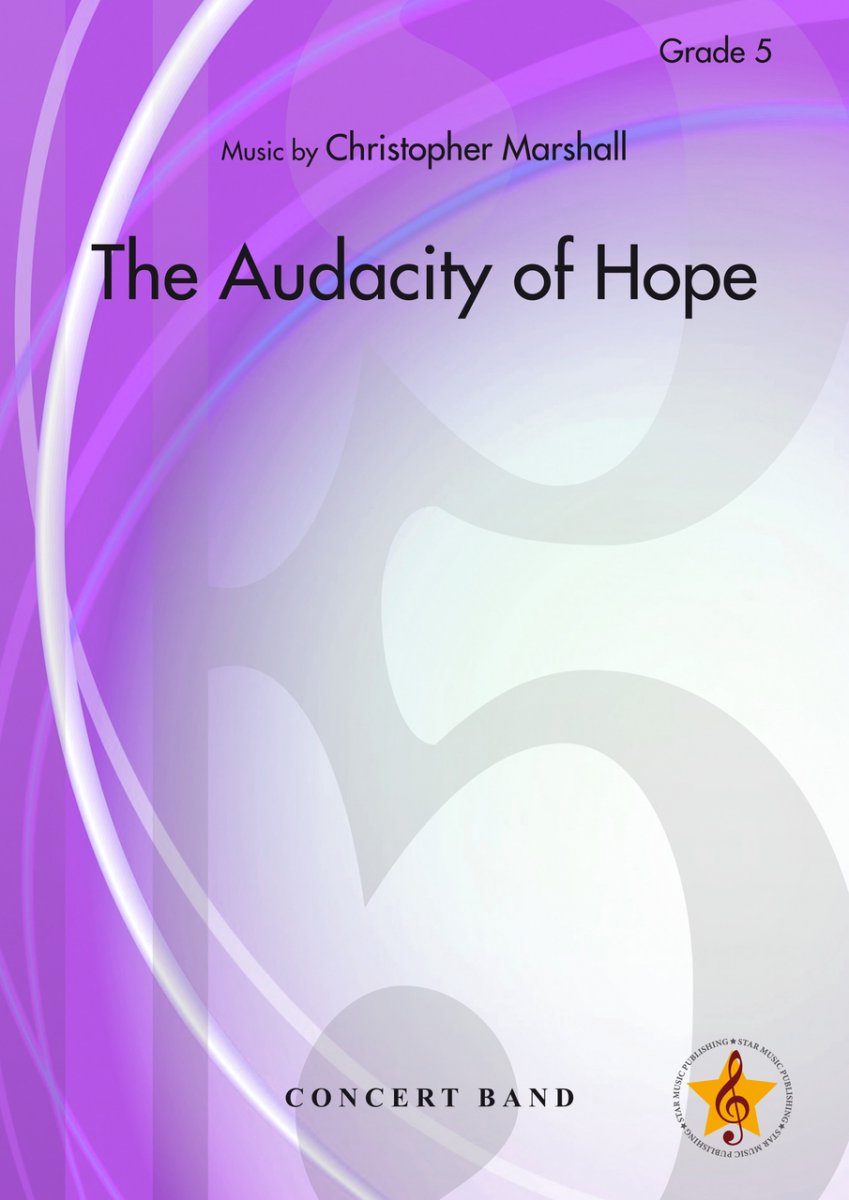 Musiknoten The Audacity of Hope, Christopher Marshall