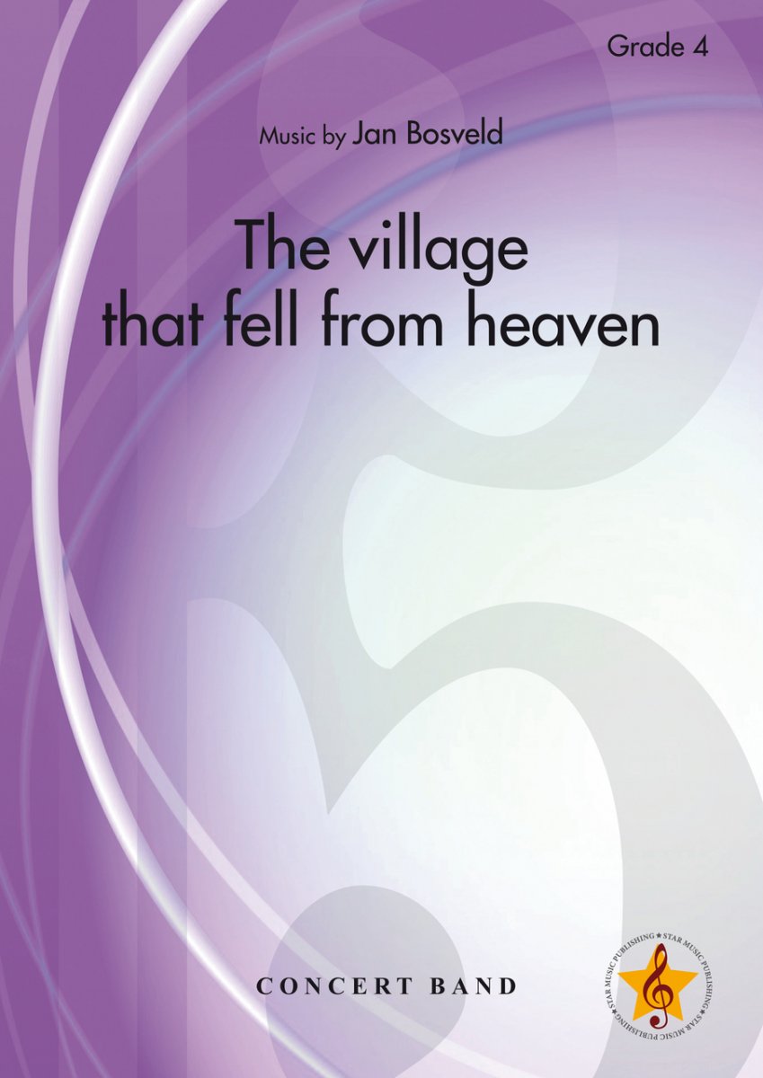 Musiknoten The Village that fell from Heaven, Jan Bosveld