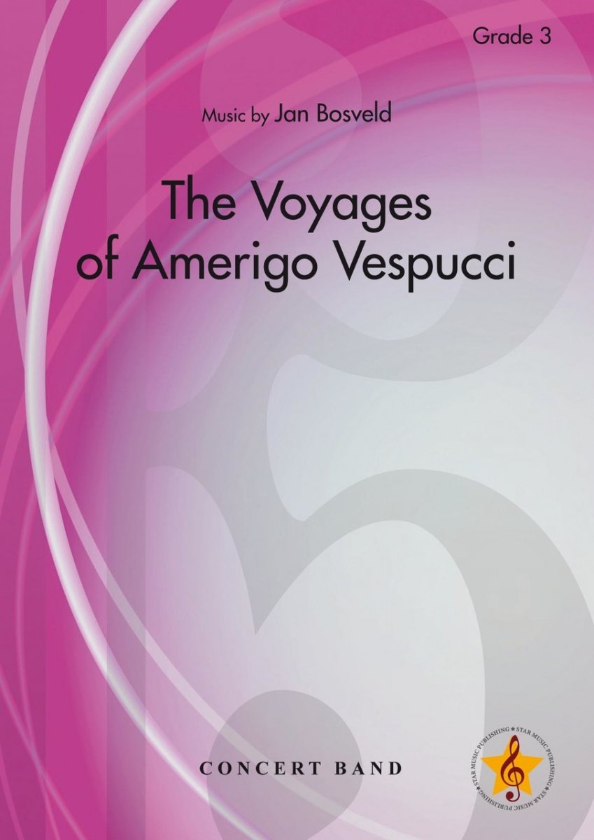 Musiknoten The Voyages of Amerigo Vespucci, Jan Bosveld