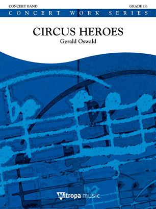 Musiknoten Circus Heroes, Gerald Oswald