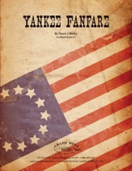 Musiknoten Yankee Fanfare, Travis J. Weller