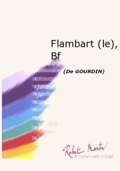 Musiknoten Le Flambart, Gourdin