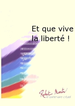 Musiknoten Et que vive la liberte !, L.Delbecq
