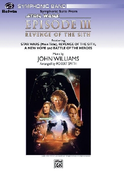Musiknoten Symphonic Suite from Star Wars: Episode 3 - Revenge of the Sith, R. W. Smith