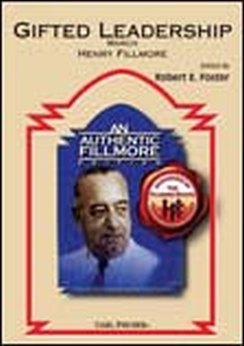 Musiknoten Gifted Leadership, Henry Fillmore/Robert E. Foster