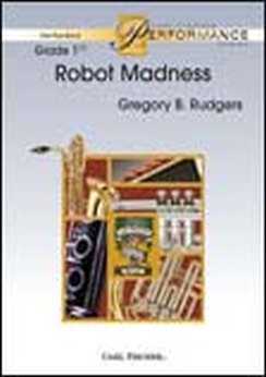 Musiknoten Robot Madness, Gregory B. Rudgers