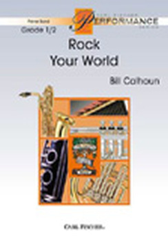 Musiknoten Rock Your World, Bill Calhoun