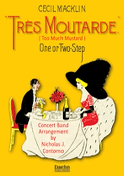 Musiknoten Tres Moutarde - Too Much Mustard, Macklin/Contorno