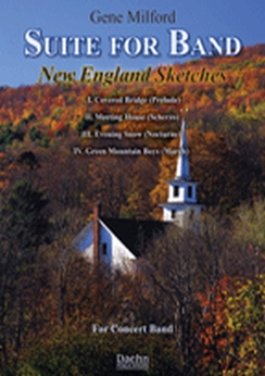 Musiknoten Suite for Band?-?New England Sketches , Gene Milford