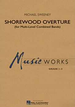 Musiknoten Shorewood Overture, Michael Sweeney