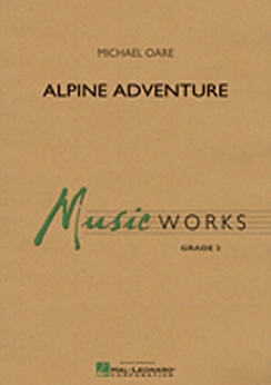Musiknoten Alpine Adventure, Michael Oare