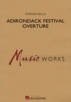 Musiknoten Adirondack Festival Overture, Stephen Bulla