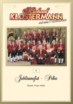 Musiknoten Jubiläumsfest Polka, Franz Watz/Michael Klostermann