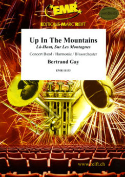 Musiknoten Up In The Mountains, Gay, Bertrand