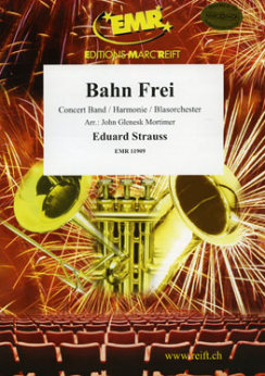Musiknoten Bahn Frei, Eduard Strauss/Mortimer
