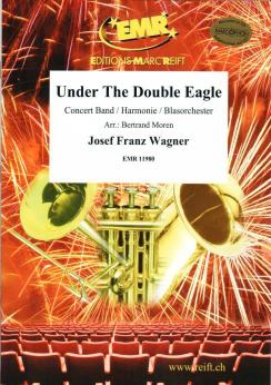 Musiknoten Under The Double Eagle, Josef Franz Wagner/Moren