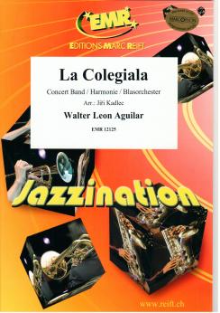 Musiknoten La Colegiala, Walter Leon Aguilar/Kadlec