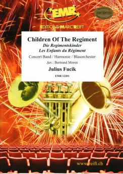 Musiknoten Children Of The Regiment, Julius Fucik/Moren