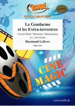 Musiknoten Le Gendarme et les Extra-terrestres, Raymond Lefevre/Kadlec
