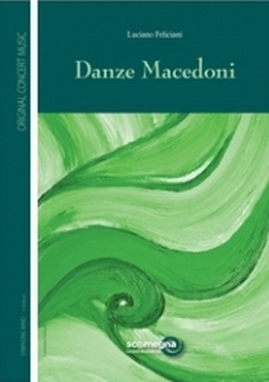 Musiknoten Danze Macedoni , Luciano Feliciani