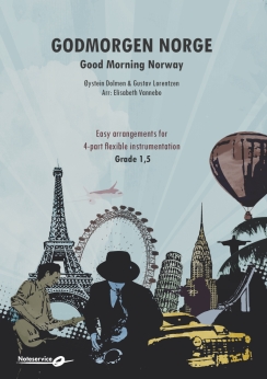 Musiknoten Good Moring Norway, Øystein Dolmen & Gustav Lorentzen/Elisabeth Vannebo