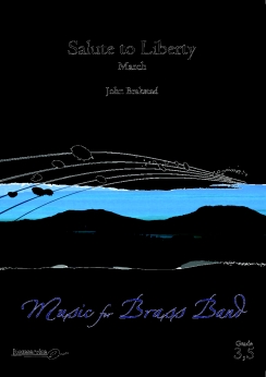 Musiknoten Salute to Liberty - March, John Brakstad - Brass Band