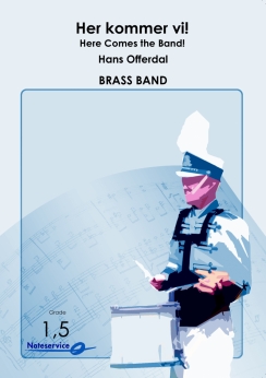 Musiknoten Here Comes the band!, Hans Offerdal - Brass Band