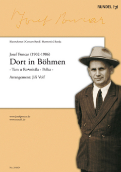Musiknoten Dort in Böhmen, Josef Poncar/Jirí Volf