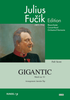 Musiknoten Gigantic, Julius Fucik/Jaroslav Sip