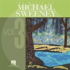 Musiknoten The Music Of Michael Sweeney Vol. 3 - CD