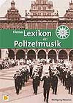 Musiknoten Kleines Lexikon der Polizeimusik, Neusius