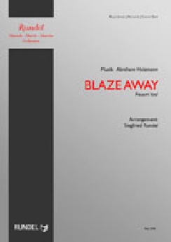 Musiknoten Blaze Away (Feuert los), Holzmann/Rundel